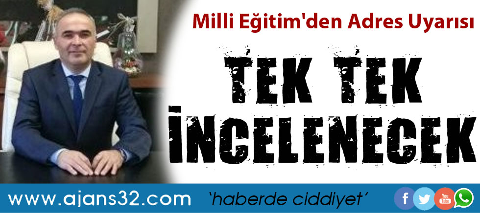 Milli Eğitim'den Adres Uyarı: Tek Tek İncelenecek