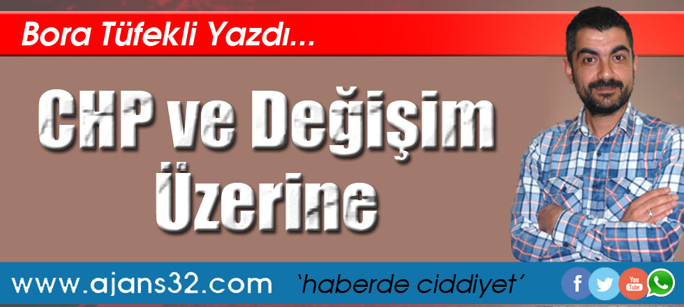 CHP ve Değişim Üzerine