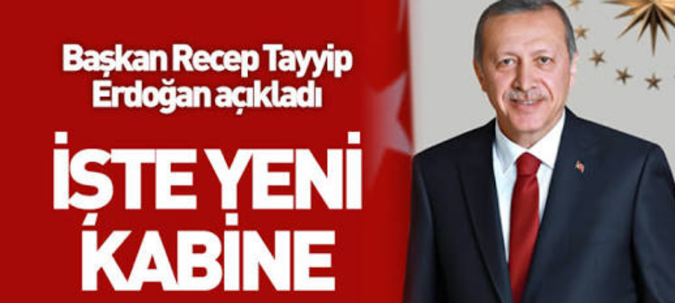 İşte Yeni Kabine