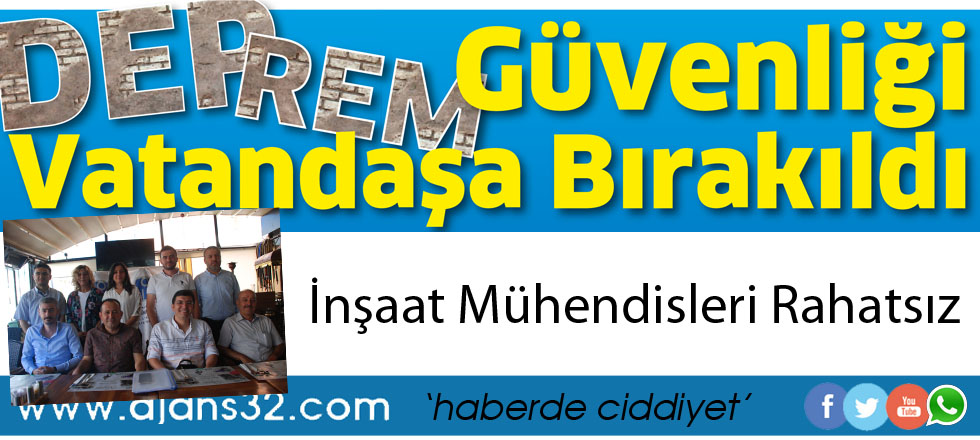 “Deprem Güvenliği Vatandaşa Bırakıldı”