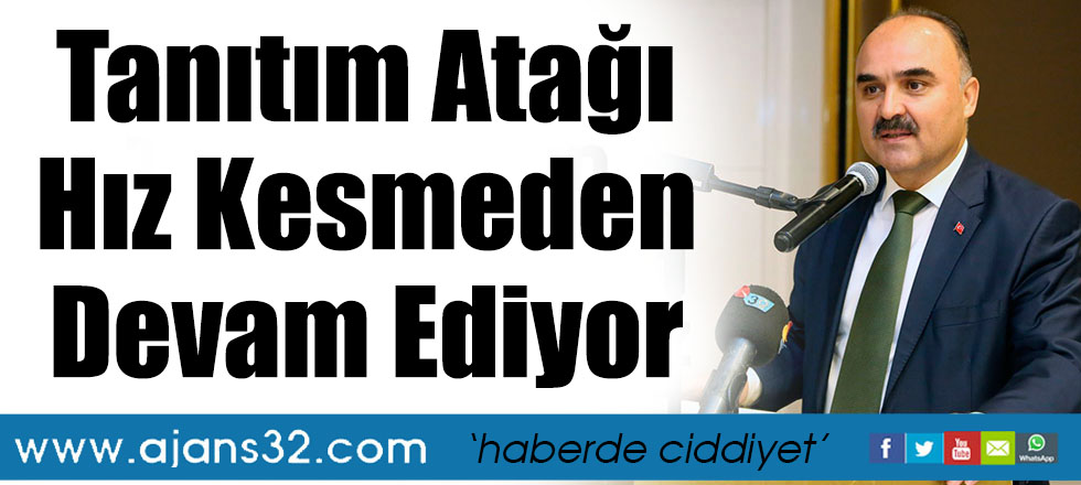 Uluslararası Tanıtım Atağı Hız Kesmeden Devam Ediyor