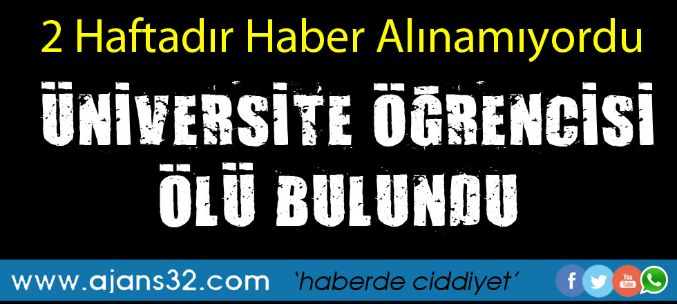 Üniversite Öğrencisi Ölü Bulundu