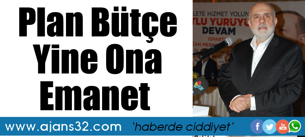 Plan Bütçe Yine Ona Emanet
