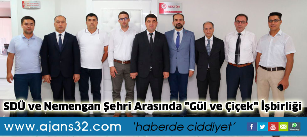 SDÜ ve Nemengan Şehri Arasında "Gül ve Çiçek" İşbirliği