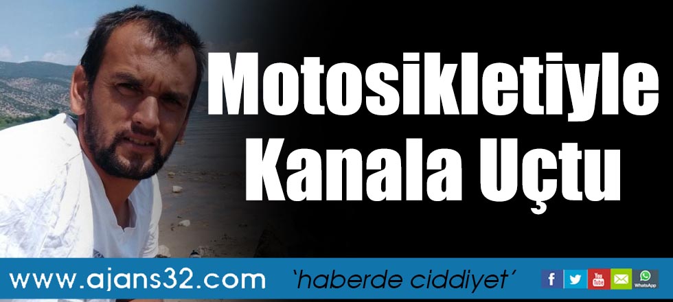 Motosikletiyle Kanala Uçtu