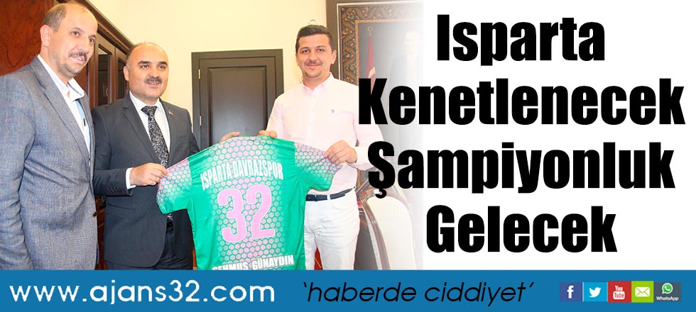 Isparta Kenetlenecek Şampiyonluk Gelecek