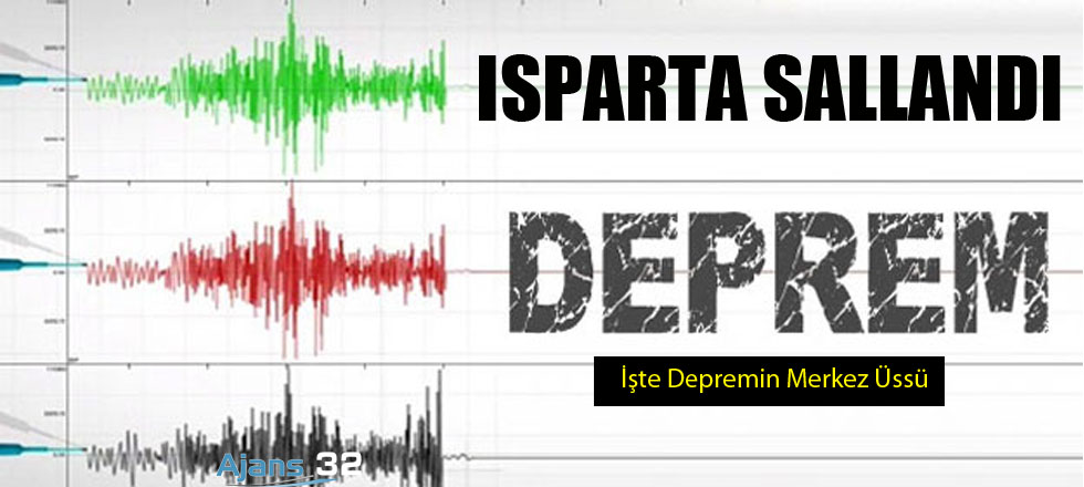 Isparta Sallandı / Deprem