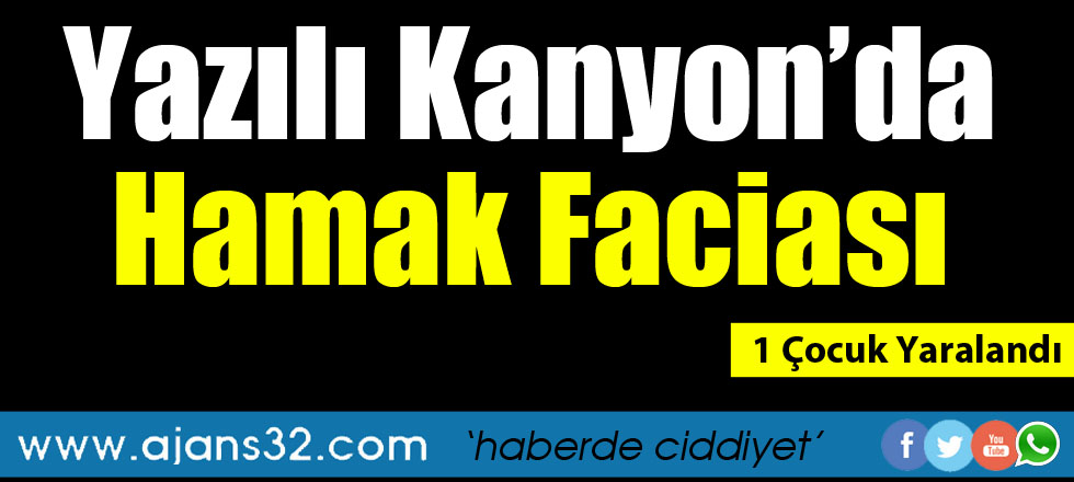 Yazılı Kanyon'da Hamak Faciası: 1 Çocuk Yaralı