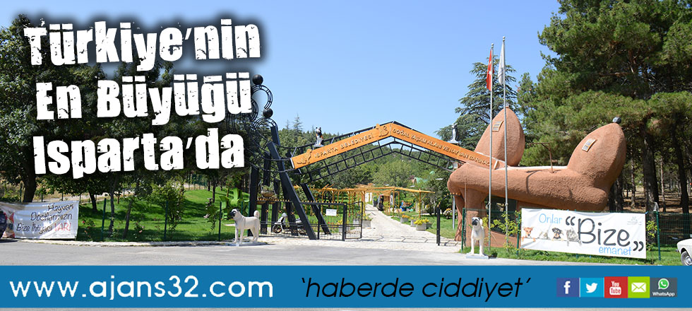Türkiye’nin En Büyüğü Isparta’da
