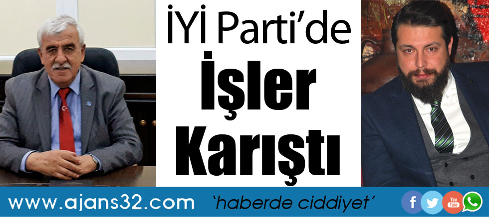 İYİ Parti'de İşler Karıştı