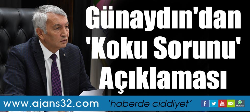 Günaydın'dan 'Koku Sorunu' Açıklaması