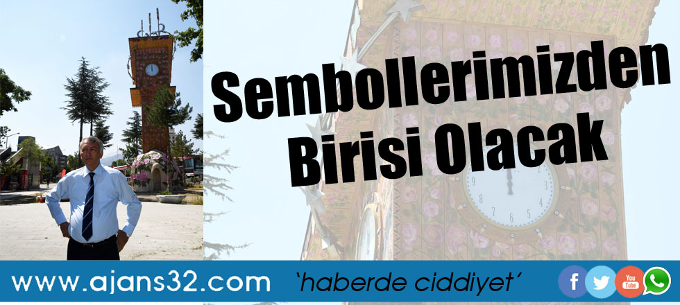 Sembollerimizden Birisi Olacak
