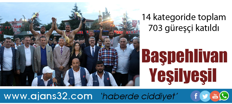 Başpehlivan Yeşilyeşil Oldu!