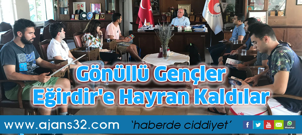 Gönüllü Gençler Eğirdir'e Hayran Kaldılar