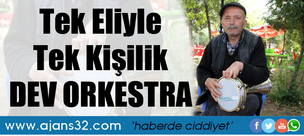 Tek Eliyle Tek Kişilik Dev Orkestra
