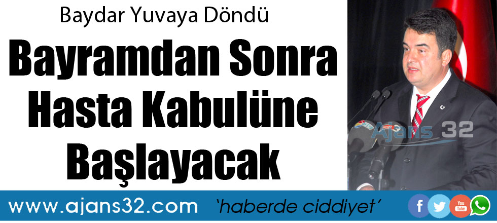 Baydar Yuvaya Döndü