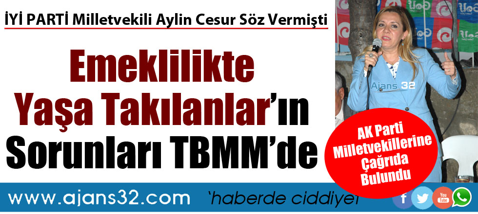 Emeklilikte Yaşa Takılanlar’ın Sorunları TBMM’de