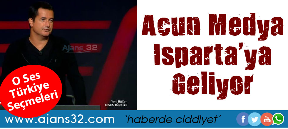 Acun Medya Isparta'da