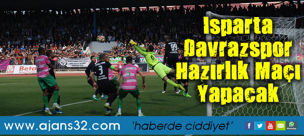 Isparta Davrazspor Hazırlık Maçı Yapacak