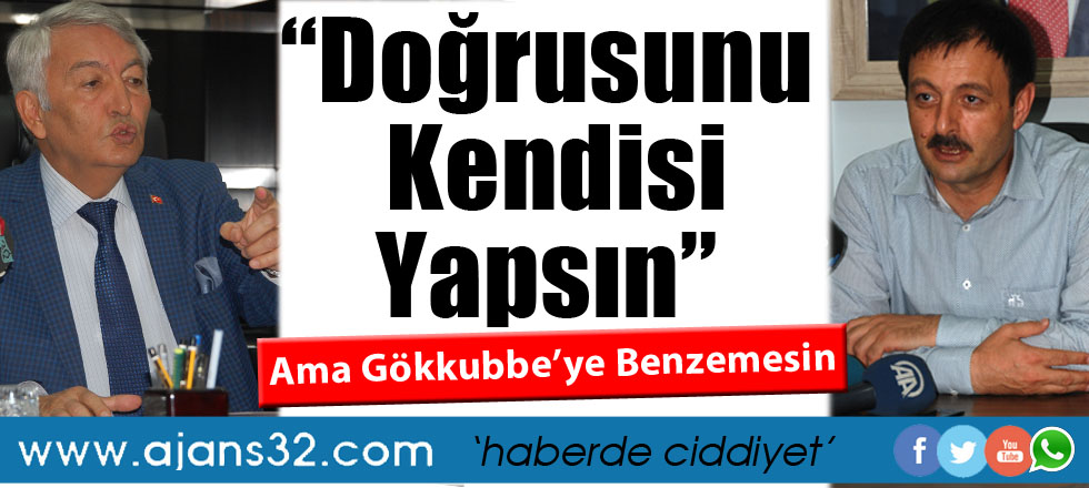 Doğrusunu Kendisi Yapsın