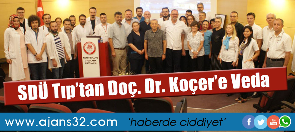 SDÜ Tıp’tan Doç. Dr. Koçer’e Veda