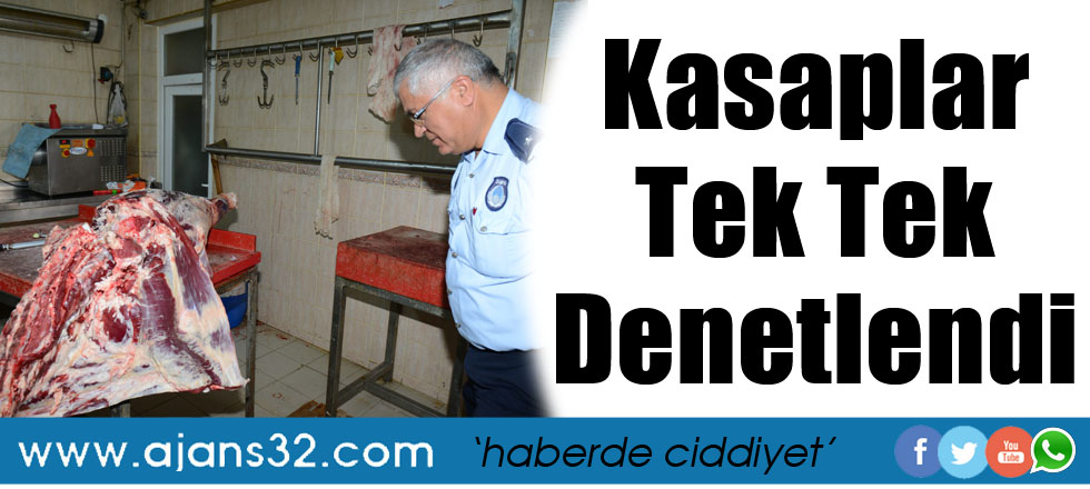 Kasaplar Tek Tek Denetlendi