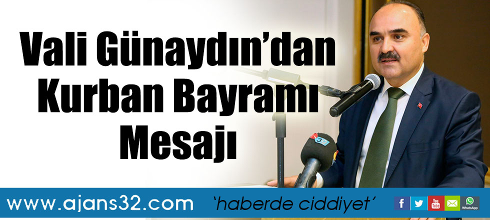 Vali Günaydın’dan Kurban Bayramı Mesajı