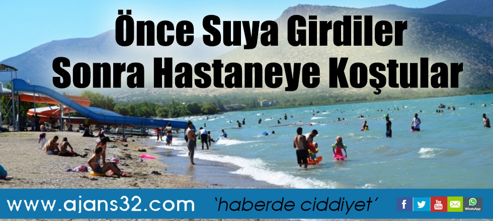 Önce Suya Girdiler Sonra Hastaneye Koştular