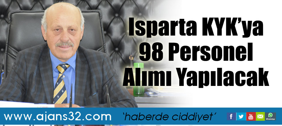 Isparta KYK’ya 98 Personel Alımı Yapılacak