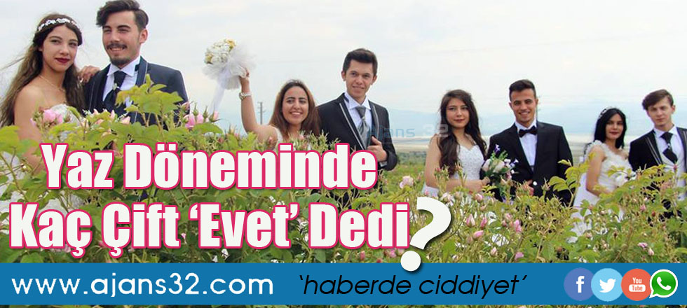 Yaz Döneminde Kaç Çift Evet Dedi?
