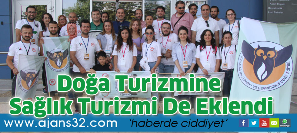 Doğa turizmine sağlık turizmi de eklendi