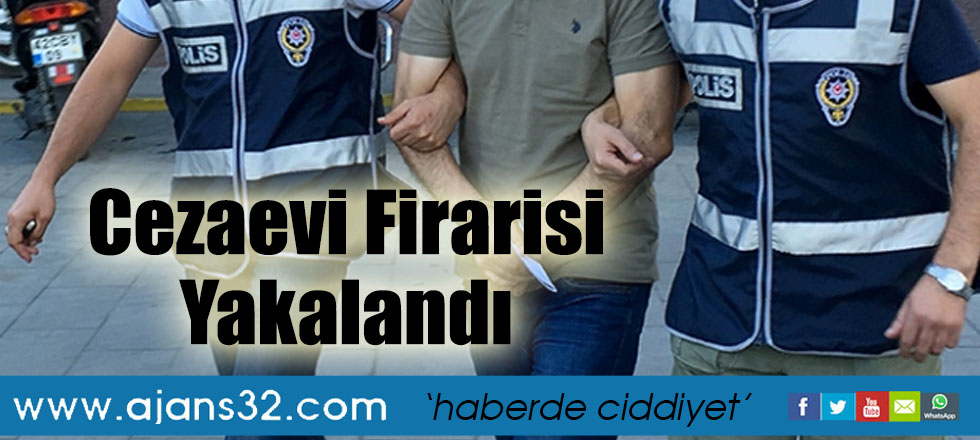 Cezaevi Firarisi Yakalandı