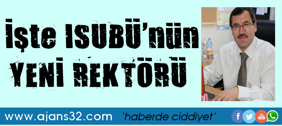 İşte ISUBÜ'nün Yeni Rektörü