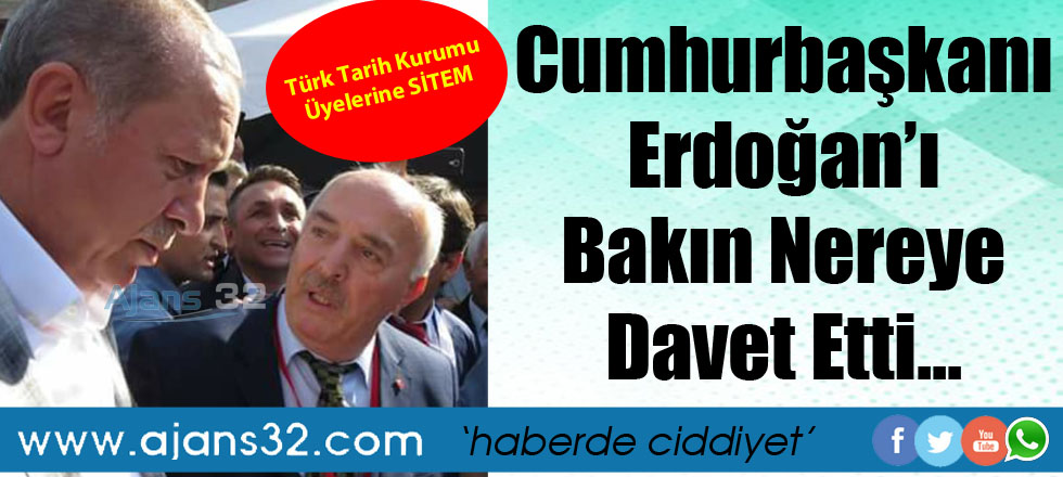 Cumhurbaşkanı Erdoğan'ı Bakın Nereye Davet Etti