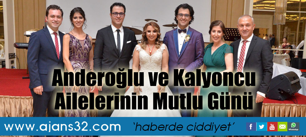 Anderoğlu ve Kalyoncu Ailelerinin Mutlu Günü