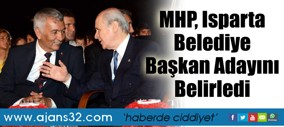 MHP, Isparta Belediye Başkan Adayını Belirledi