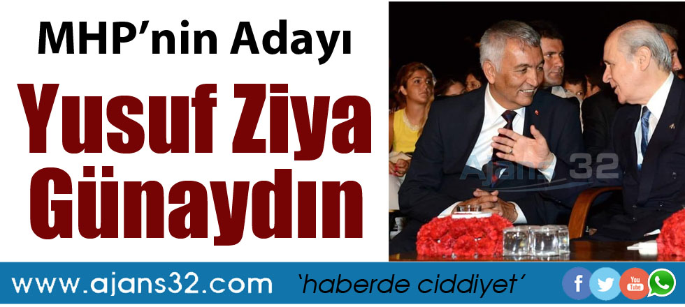 MHP'nin Adayı Günaydın