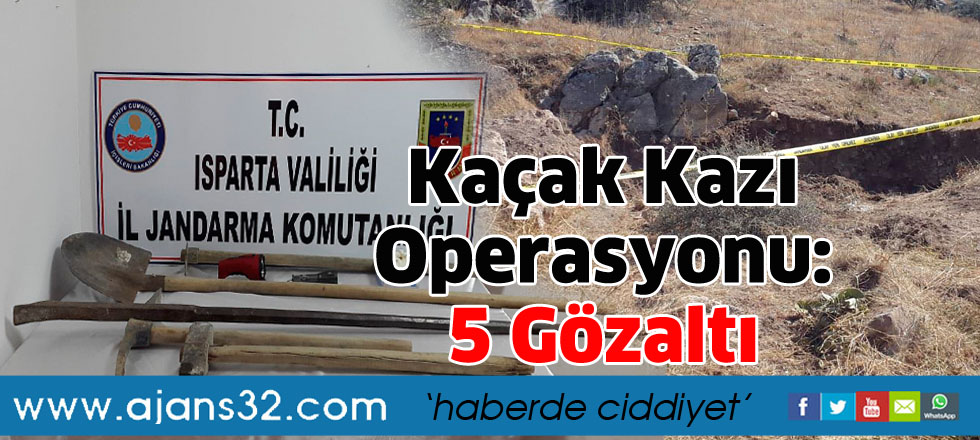 Kaçak Kazı Operasyonu: 5 Gözaltı