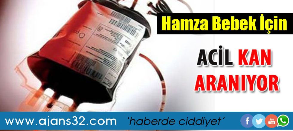 Hamza Bebek İçin Acil Kan Lazım!