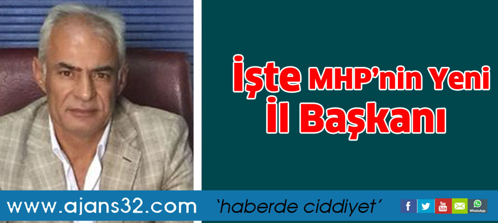 İŞTE MHP 'NİN İL BAŞKANI