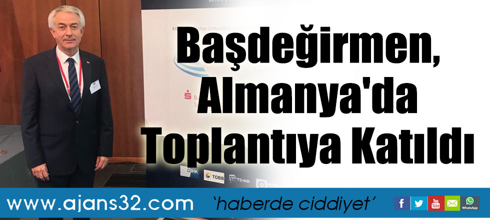 Başdeğirmen, Almanya'da Toplantıya Katıldı