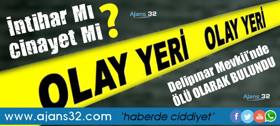 İntihar Mı Cinayet Mi? / Ölü Olarak Bulundu