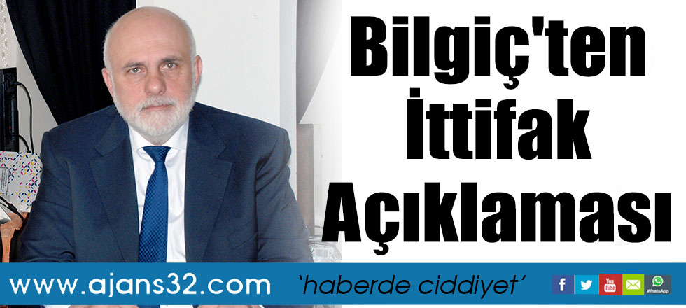 Bilgiç'ten İttifak Açıklaması