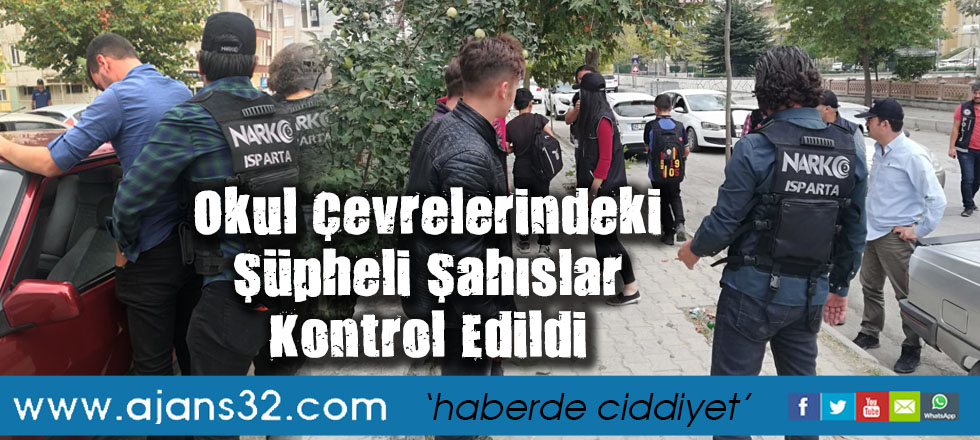 Okul Çevrelerindeki Şüpheli Şahıslar Kontrol Edildi