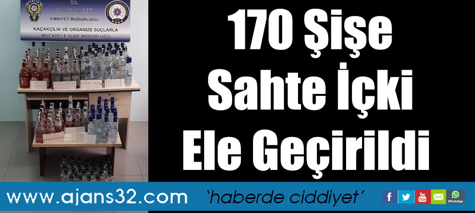 170 Şişe Sahte İçki Ele Geçirildi