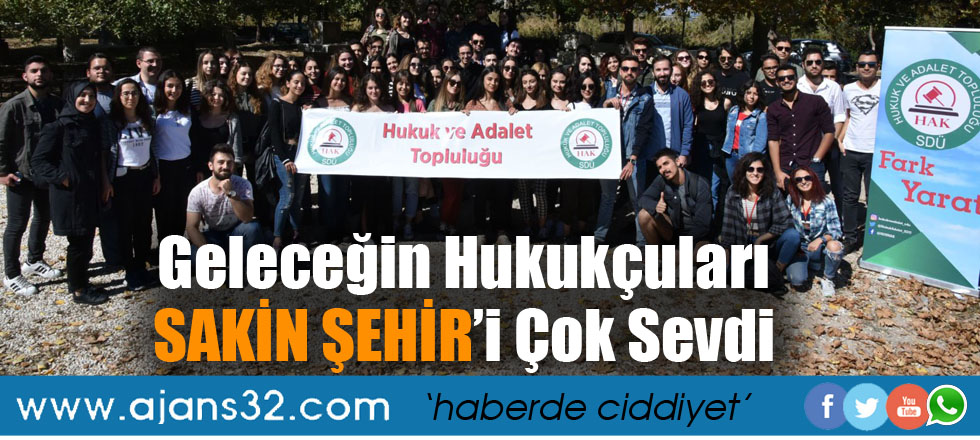 Geleceğin Hukukçuları Sakin Şehir'i Çok Sevdi