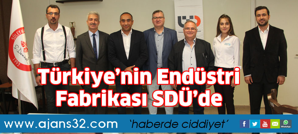 Türkiye’nin Endüstri  Fabrikası SDÜ’de