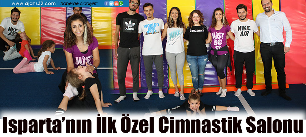 Isparta'nın İlk Özel Cimnastik Salonu