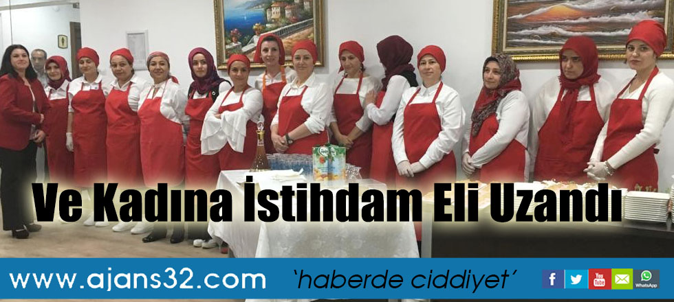 Ve Kadına İstihdam Eli Uzandı