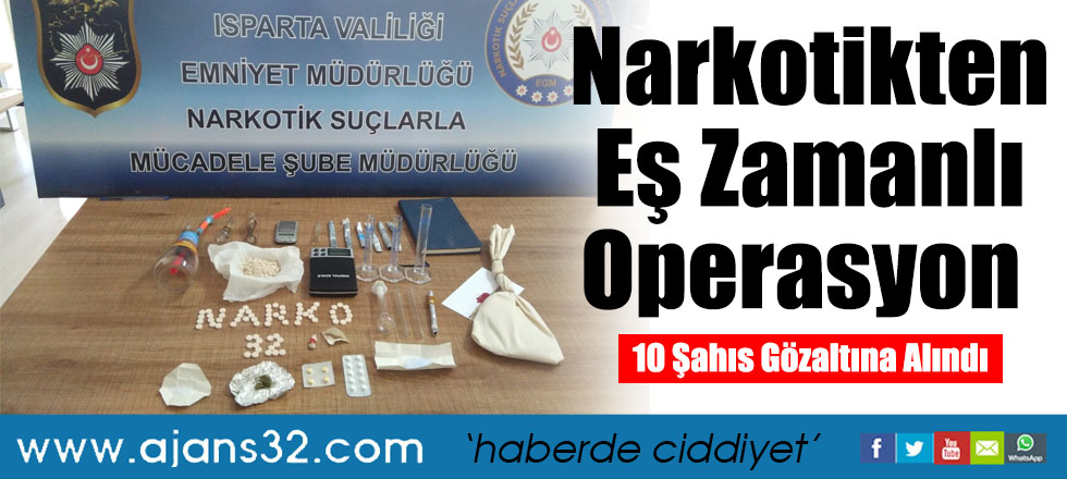 Narkotikten Eş Zamanlı Operasyon